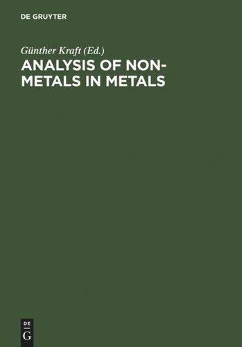 Analysis of Non-Metals in Metals: Proceedings of the International Conference Berlin (West), June 10-13, 1980