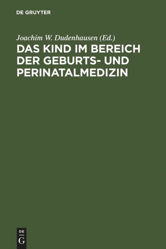Das Kind im Bereich der Geburts- und Perinatalmedizin