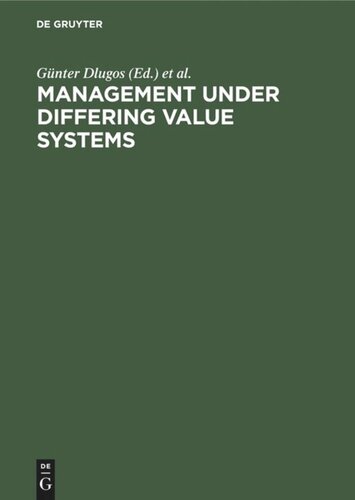 Management Under Differing Value Systems: Political, Social and Economical Perspectives in a Changing World