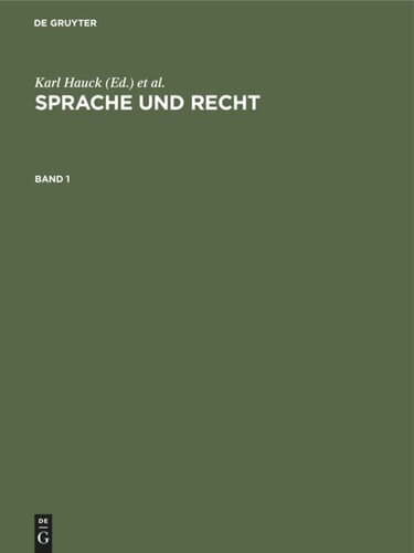 Sprache und Recht: Beiträge zur Kulturgeschichte des Mittelalters. Festschrift für Ruth Schmidt-Wiegand zum 60. Geburtstag