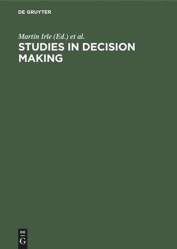 Studies in Decision Making: Social Psychological and Socio-Economic Analyses