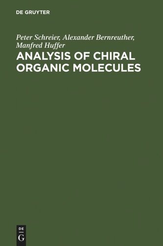 Analysis of Chiral Organic Molecules: Methodology and Applications