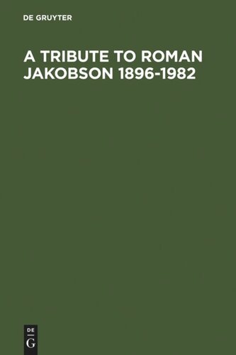 A Tribute to Roman Jakobson 1896-1982