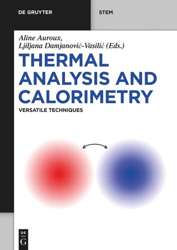 Thermal Analysis and Calorimetry: Versatile Techniques