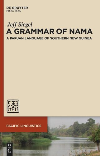A Grammar of Nama: A Papuan Language of Southern New Guinea