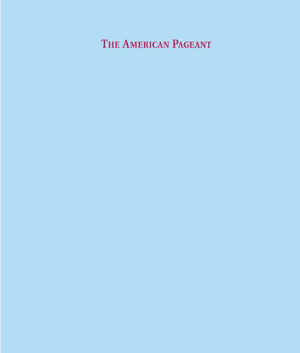 The American Pageant: A History of the Republic Advanced Placement Edition