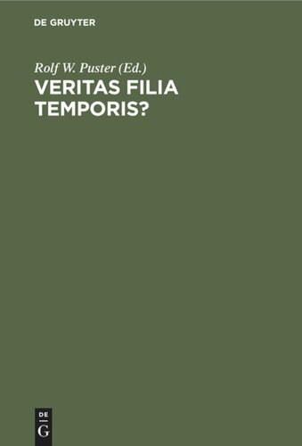 Veritas filia temporis?: Philosophiehistorie zwischen Wahrheit und Geschichte. Festschrift für Rainer Specht zum 65. Geburtstag