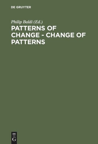 Patterns of Change - Change of Patterns: Linguistic Change and Reconstruction Methodology