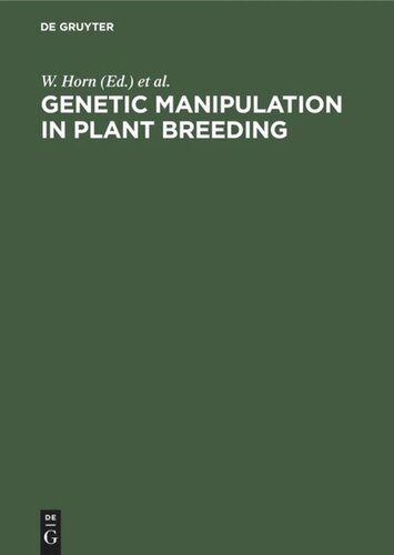 Genetic Manipulation in Plant Breeding: Proceedings International Symposium Organized by EUCARPIA, September 8–13, 1985, Berlin (West), Germany