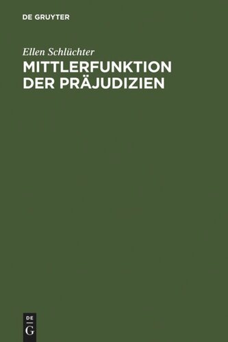 Mittlerfunktion der Präjudizien: Eine rechtsvergleichende Studie