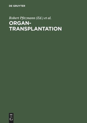 Organtransplantation: Transplantation thorakaler und abdomineller Organe