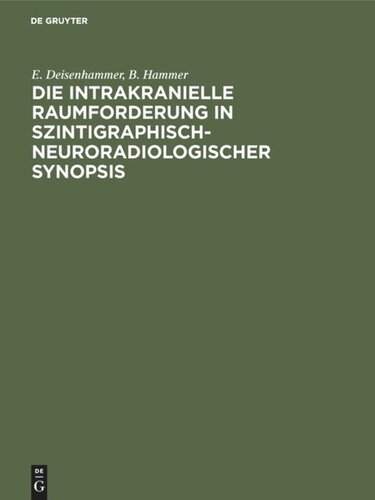 Die intrakranielle Raumforderung in szintigraphisch-neuroradiologischer Synopsis