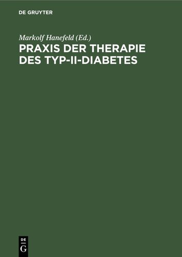 Praxis der Therapie des Typ-II-Diabetes: Pathophysiologische Grundlagen, Metabolisches Syndrom, Differentialtherapie, Komplikationen