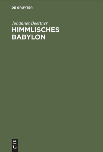 Himmlisches Babylon: Zur Kultur der verstädterten Gesellschaft