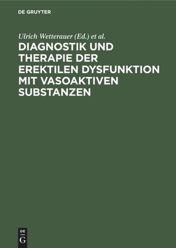 Diagnostik und Therapie der erektilen Dysfunktion mit vasoaktiven Substanzen
