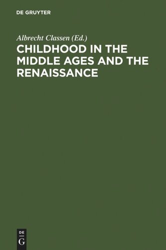 Childhood in the Middle Ages and the Renaissance: The Results of a Paradigm Shift in the History of Mentality