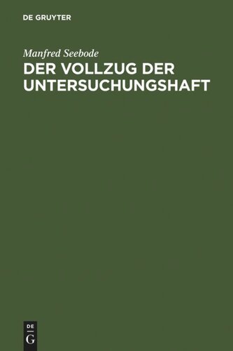 Der Vollzug der Untersuchungshaft