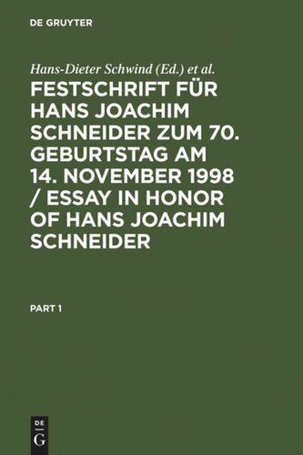 Festschrift für Hans Joachim Schneider zum 70. Geburtstag am 14. November 1998 / Essay in Honor of Hans Joachim Schneider: Kriminologie an der Schwelle zum 21. Jahrhundert / Criminology on the Threshold of the 21st Century