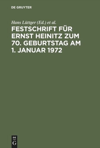 Festschrift für Ernst Heinitz zum 70. Geburtstag am 1. Januar 1972