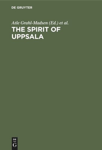 The Spirit of Uppsala: Proceedings of the Joint UNITAR-Uppsala University Seminar on International Law and Organization for a New World Order (JUS 81) Uppsala 9–18 June 1981