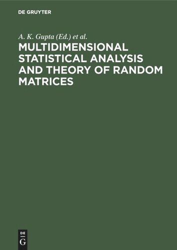 Multidimensional Statistical Analysis and Theory of Random Matrices: Proceedings of the Sixth Eugene Lukacs Symposium, Bowling Green, Ohio, USA, 29–30 March 1996