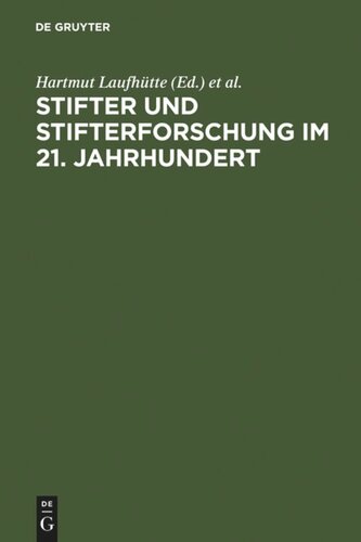 Stifter und Stifterforschung im 21. Jahrhundert: Biographie - Wissenschaft - Poetik