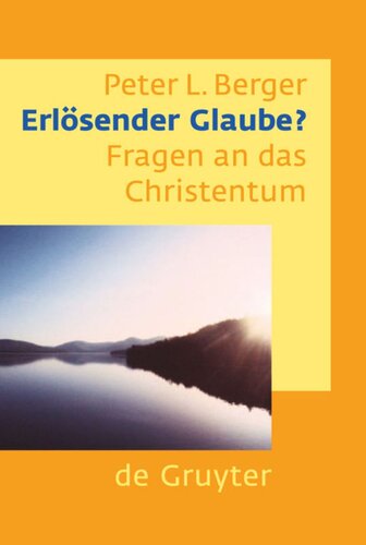 Erlösender Glaube?: Fragen an das Christentum