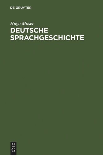 Deutsche Sprachgeschichte: Mit einer Einführung in die Fragen der Sprachbetrachtung