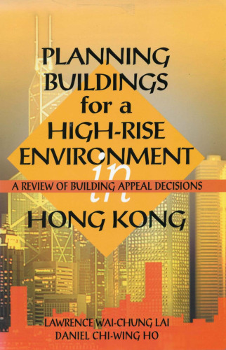 Planning Buildings for a High-Rise Environment in Hong Kong: A Review of Building Appeal Decisions