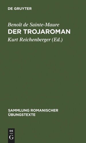 Der Trojaroman: Nach der Mailänder Handschrift