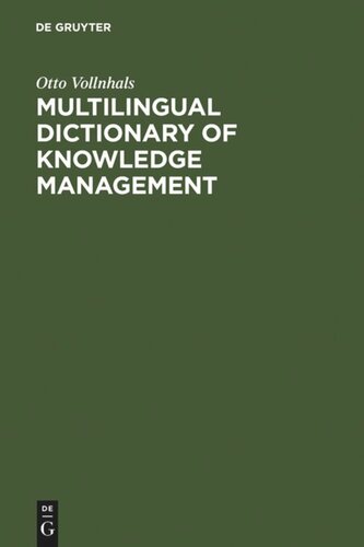 Multilingual Dictionary of Knowledge Management: English-German-French-Spanish-Italian