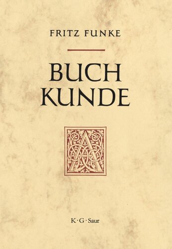 Buchkunde: Ein Überblick über die Geschichte des Buches