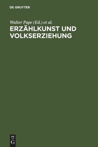 Erzählkunst und Volkserziehung: Das literarische Werk des Jeremias Gotthelf. Mit einer Gotthelf-Bibliogaphie
