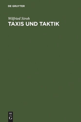Taxis und Taktik: Die  advokatische Dispositionskunst in Ciceros Gerichtsreden