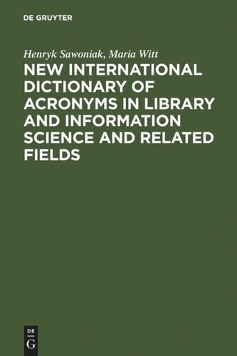 New International Dictionary of Acronyms in Library and Information Science and Related Fields