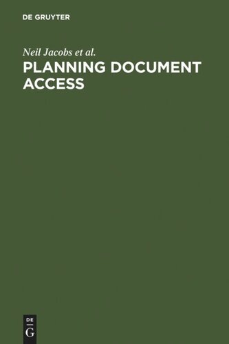 Planning Document Access: Options and Opportunities. Based on the Findings of the eLib Research Project FIDDO