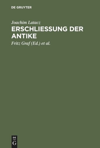 Erschliessung der Antike: Kleine Schriften zur Literatur der Griechen und Römer