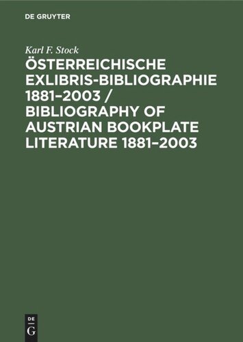 Österreichische Exlibris-Bibliographie 1881–2003 / Bibliography of Austrian bookplate literature 1881–2003
