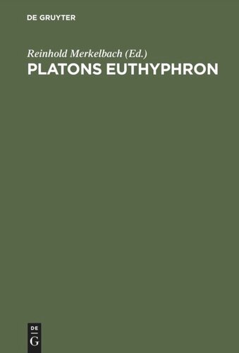 Platons Euthyphron: Griechisch und deutsch