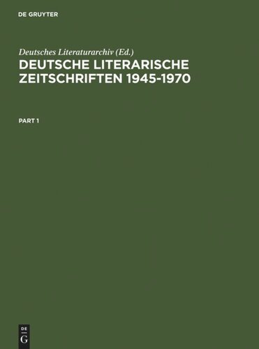 Deutsche literarische Zeitschriften 1945-1970: Ein Repertorium