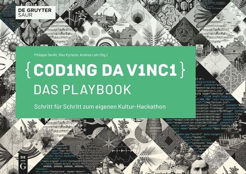 Coding da Vinci – Das Playbook: Schritt für Schritt zum eigenen Kultur-Hackathon