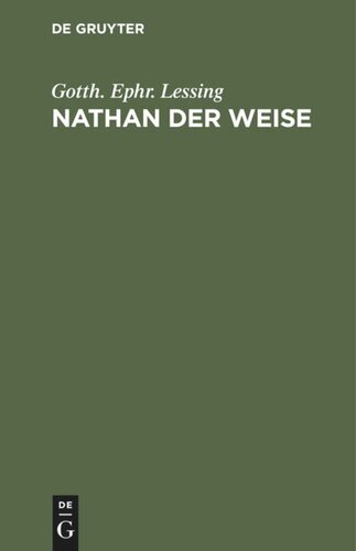 Nathan der Weise: Ein dramatisches Gedicht in fünf Aufzügen