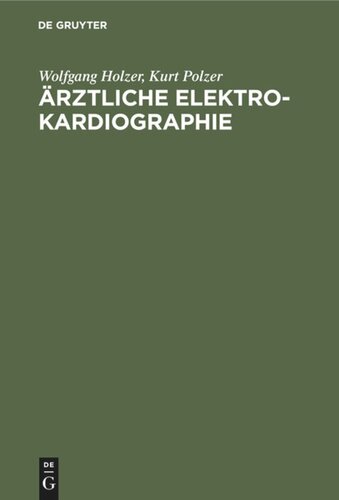 Ärztliche Elektrokardiographie: [Hauptbd.]