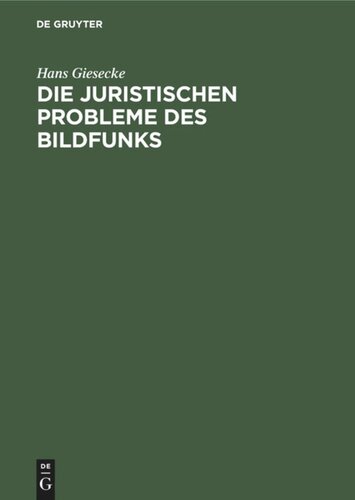 Die juristischen Probleme des Bildfunks