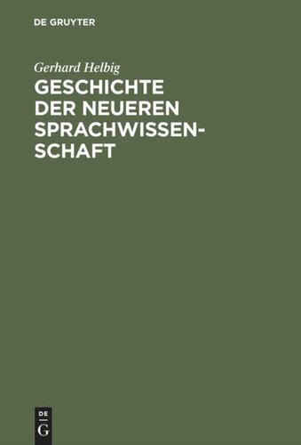 Geschichte der neueren Sprachwissenschaft: Unter dem besonderen Aspekt der Grammatik-Theorie