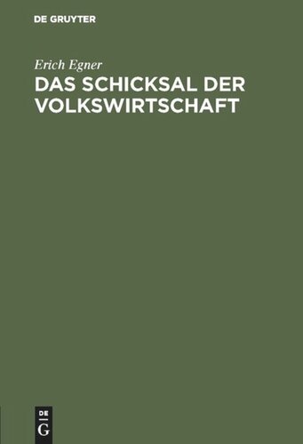 Das Schicksal der Volkswirtschaft
