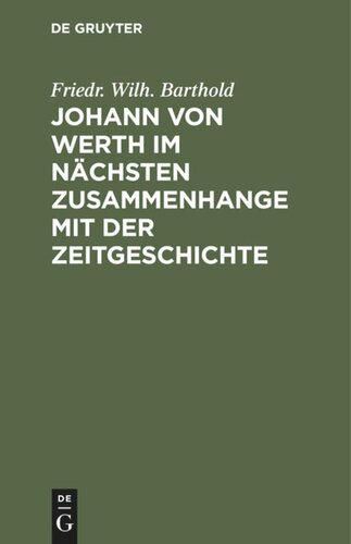 Johann von Werth im nächsten Zusammenhange mit der Zeitgeschichte