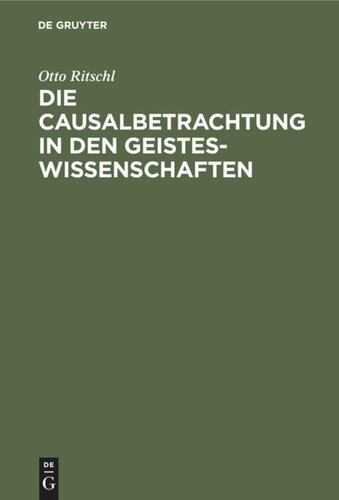Die Causalbetrachtung in den Geisteswissenschaften