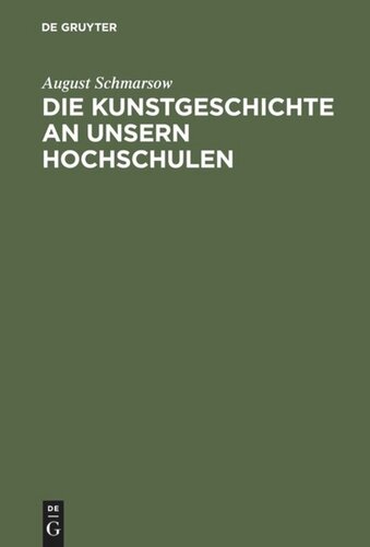 Die Kunstgeschichte an unsern Hochschulen