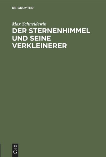 Der Sternenhimmel und seine Verkleinerer: Eine Streitschrift an Ed. v. Hartmann